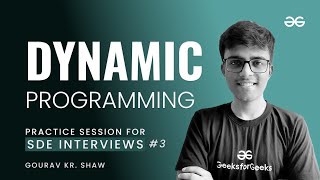 Practice Session for SDE Interviews: Dynamic Programming (part-3) | GeeksforGeeks Practice