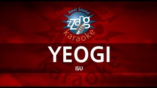 ISU-YEOGI  (MR) (Instrumental Version) (English)  KPOP [ZZang KARAOKE]