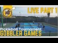 LFGP Presents - Gobbler Games 2024 Pickleball Tournament Part 1