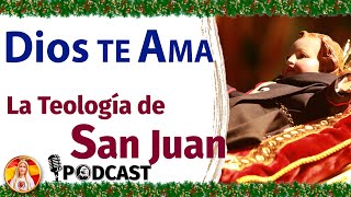 🎙️​ DIOS Te Ama, La Teología de San Juan🎄​ ​- Pódcast Vuelo de Águila Episodio 26