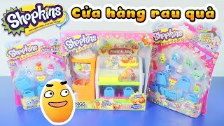 Shopkins Cửa hàng rau quả Fruit And Veg và shopkins ultra rare - ToyStation 64