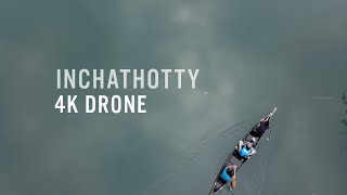 INCHATHOTTY 4K DRONE  mp4