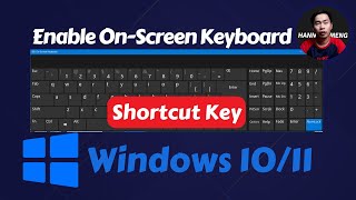 Quickly Open On-Screen Keyboard Windows 10/11 Shortcut Key