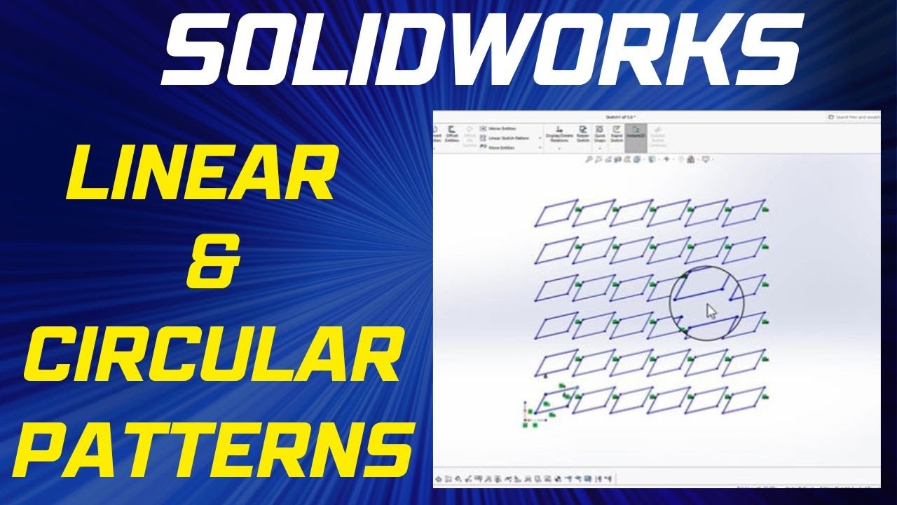 How To Create Linear And Circular Patterns In Solidworks Solidworks