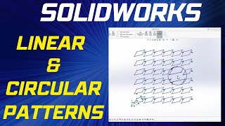 How to Create Linear and Circular Patterns in SOLIDWORKS - Solidworks Beginner's Tutorial