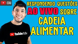 AULÃO AO VIVO: COMO RESPONDER QUESTÕES SOBRE CADEIA ALIMENTAR