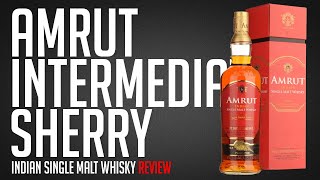 Amrut Intermediate Sherry Single Malt Whisky (Yes, we know it's not Scotch!)