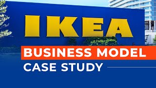IKEA Business Model | Case Study | SWOT & PESTLE Analysis | How IKEA Earns