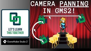 Panning Effect for GameMaker Cameras - A GameMaker Studio 2 Tutorial
