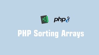 PHP Sorting Arrays | Beginner
