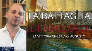 La battaglia di Nauloco: la vittoria che salvò la carriera di Augusto