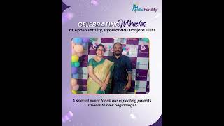 Celebrating Miracles at Hyderabad – Banjara Hills! |  Apollo Fertility