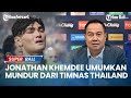 Jonathan Khemdee Umumkan Mundur dari Timnas Thailand via IG, Begini Komentar Ketum FAT