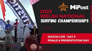 2023 Welsh Surfing National Championships - Day 3 - Finals \u0026 Presentations