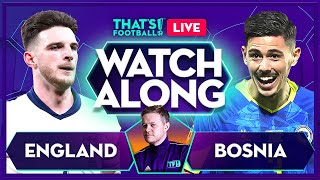 ENGLAND vs BOSNIA LIVE with Mark Goldbridge