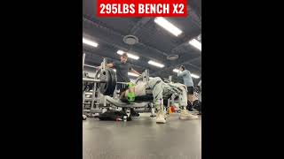 295LBS BENCH PRESS