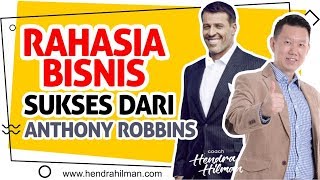 Coach Hendra Hilman - RAHASIA BISNIS SUKSES dari Anthony Robbins