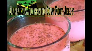 HOW TO MAKE JAMAICAN AUTHENTIC COW FOOT JELLY RECIPE