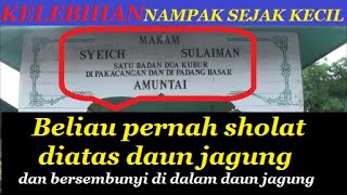 KISAH SYEKH SULAIMAN {Satu Badan Dua Kubur}