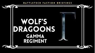 BattleTech Faction Briefings | Wolf's Dragoons: Gamma Regiment