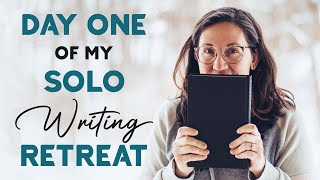 Solo Writing Retreat (Day One)