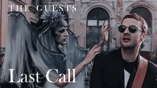 The Guests — Last Call