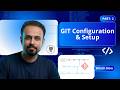 Git Configuration Explained | Set Name, Email & SSH Key with GitHub