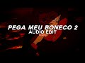 pega meu boneco 2 (tiktok remix) - dj jn prod [edit audio]