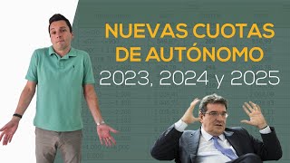 Nuevas CUOTAS de AUTÓNOMO 2023, 2024 y 2025 - ¡TODO LO QUE DEBES SABER!