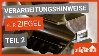 Mein Ziegelhaus - Verarbeitungshinweise für verfüllte Ziegel - Teil 2