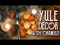 DIY Yule Decorations Crafted with Oranges - Wheel of the Year - Magical Crafting