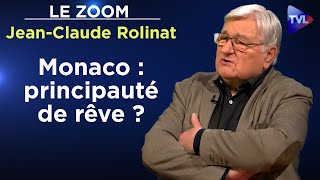 Monaco, une pastille à l’allure d’Etat souverain - Le Zoom - Jean-Claude Rolinat - TVL