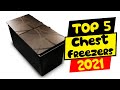 5 Best Chest Freezers You Can Buy In 2021