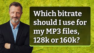 Mp3 160k Which Bitrate Should I Use For My Mp3 Files 128k Or 160k Science Whys ...