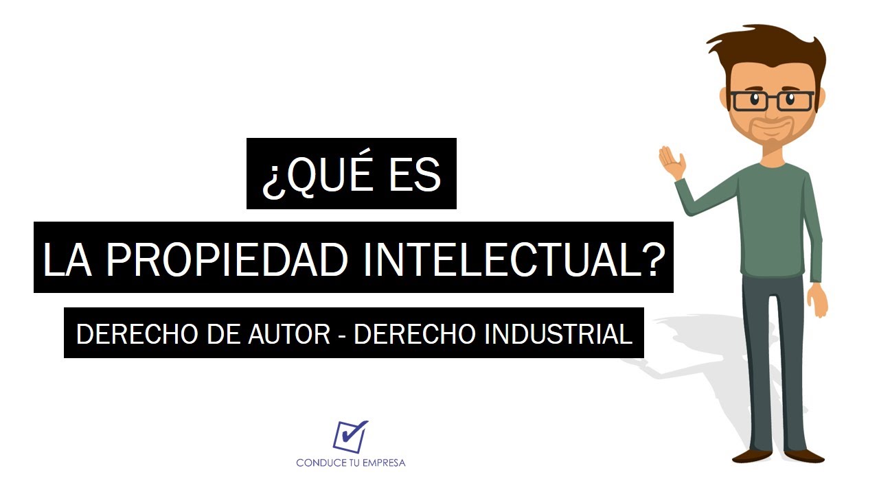 ¿Qué Es La Propiedad Intelectual? - Derecho De Autor Y Derecho ...