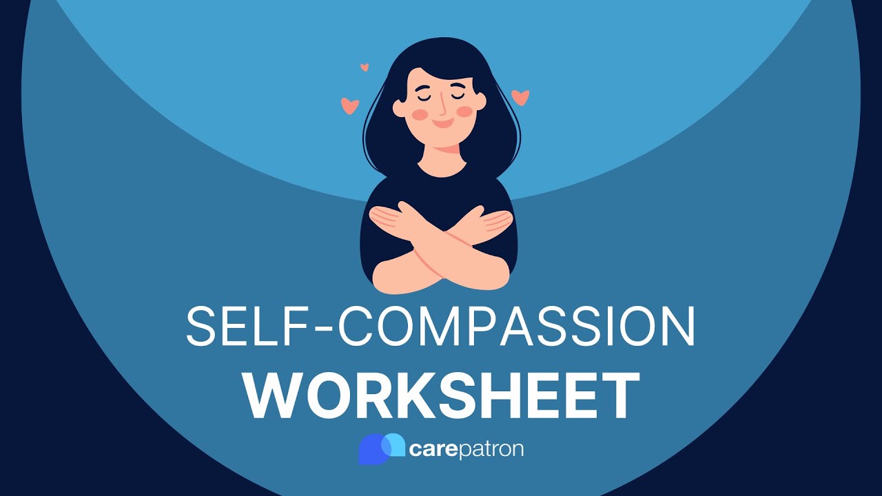 Self Compassion Worksheet Youtube