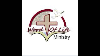 Word Of Life Ministry: \