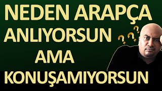 (ŞAŞIRTICI) Neden Arapça Anlıyorsun AMA Konuşamıyorsun