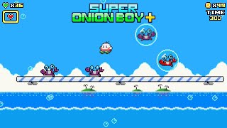 Super Onion Boy+ - Walkthrough | Levels 1-6