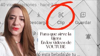 Que es  la tijera en los VIDEOS de Youtube ? 🕵️‍♀️