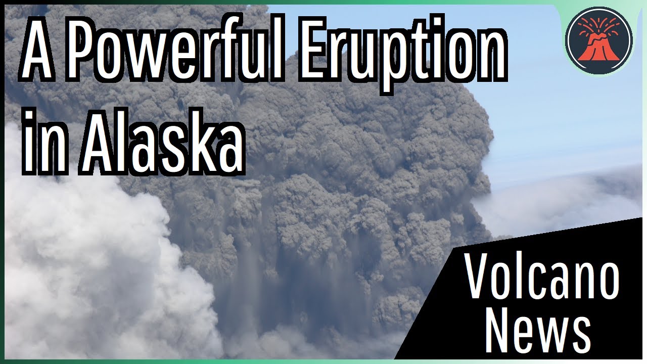 This Week In Volcano News; A Powerful Eruption From Shishaldin Occurs ...