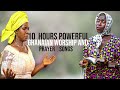 10 Hours Powerful Ghanaian Worship   Prayer songs