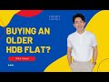 Buying an older HDB Flat? By Ryan Lee KK #BuyHomeNotHouse