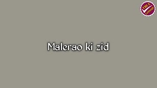 Malerao ki zid | True gossip