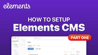 How to Set Up Elements CMS: Part 1 - Adding and Displaying Blog Posts