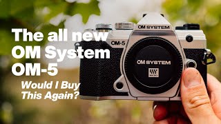 The OM System OM-5, would I buy this again?