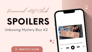 #spoilers  Unboxing Diamond Art Club Mystery Kit Mystery Box 2