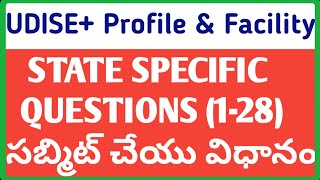 How to submit UDISE PLUS SCHOOL PROFILE \u0026 FECILITY STATE SPECIFIC QUESTIONS 1-28