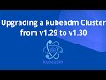 Upgrading a kubeadm Cluster from v1.29 to v1.30 | Step-by-Step Guide