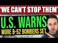 U.S. Warns: ‘WE CAN’T STOP THEM’… More B-52 Bombers Prepare for Iranian War (World War 3)